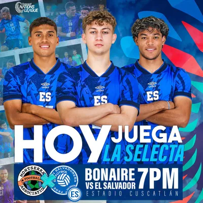 Selección de El Salvador vs. Bonaire - Liga de Naciones Concacaf / La Selecta