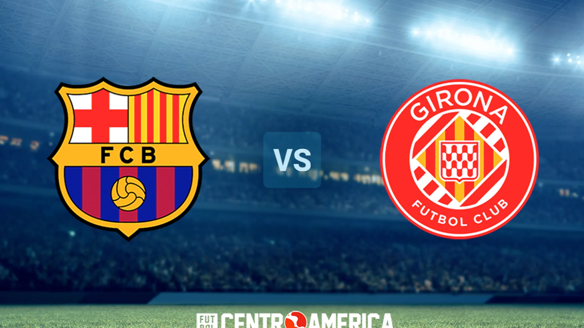 Barcelona vs. Girona