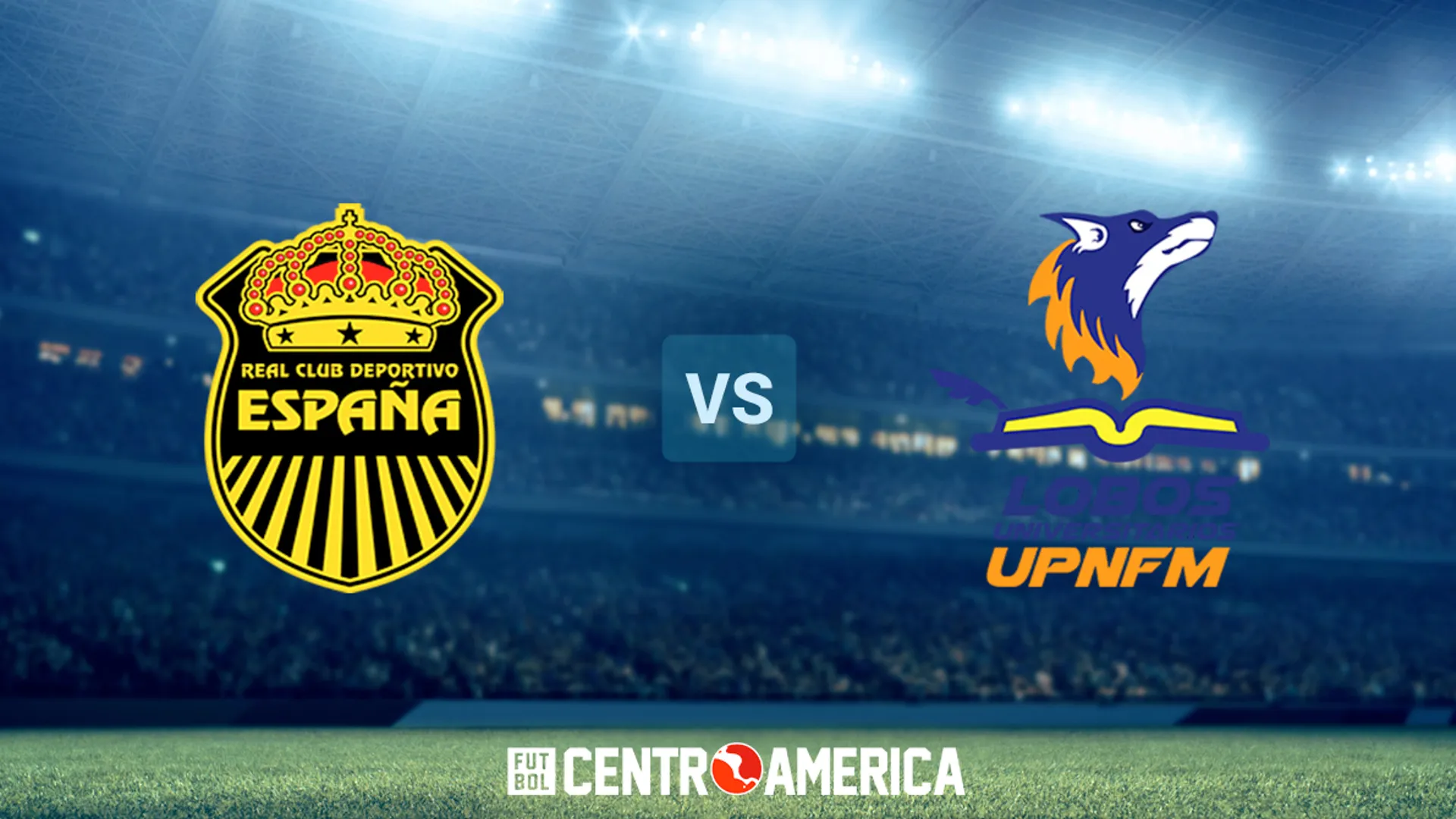 Real España vs. Lobos UPNFM