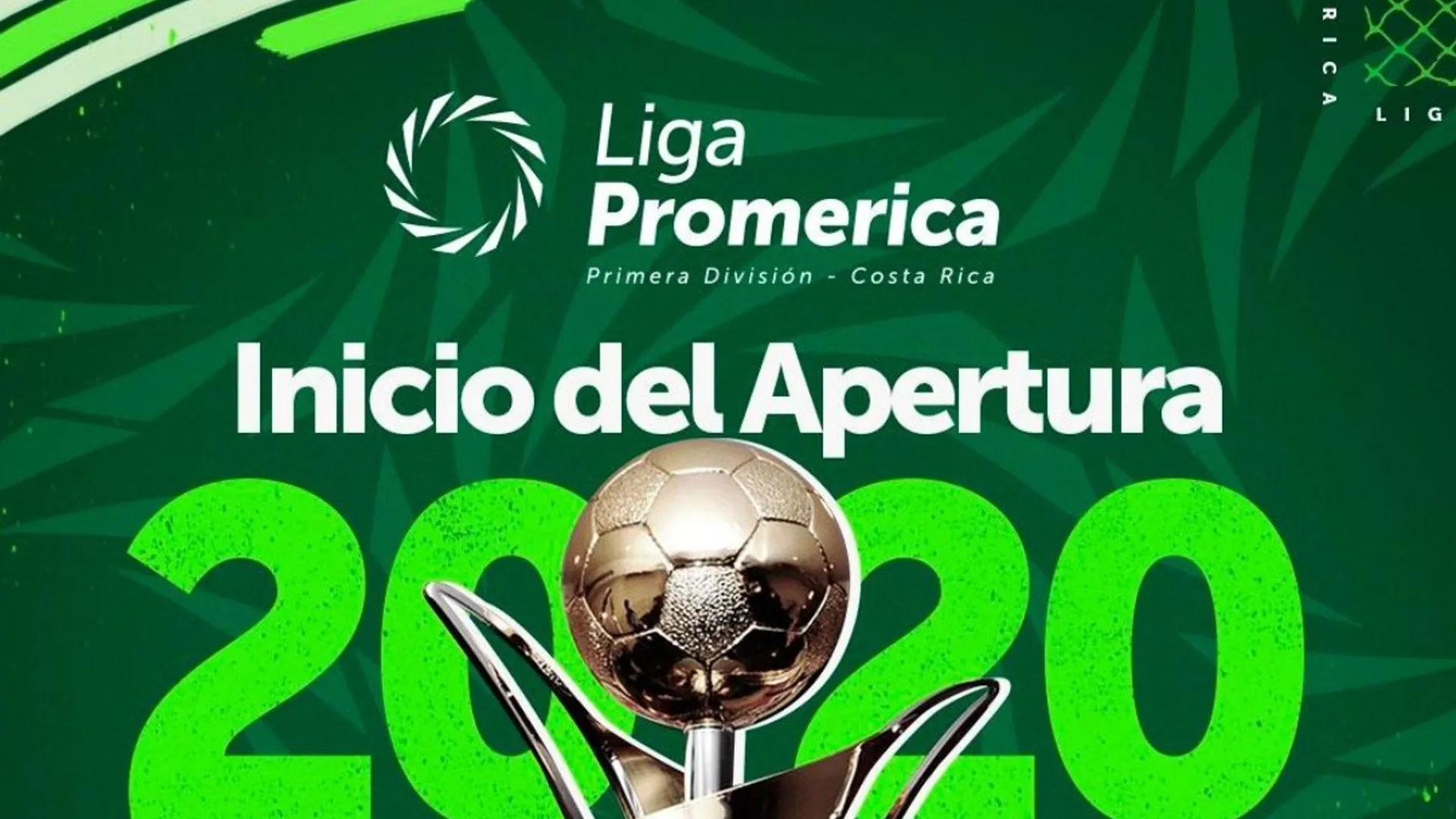 El Apertura 2020 de la Liga Promerica ya tiene fecha de inicio