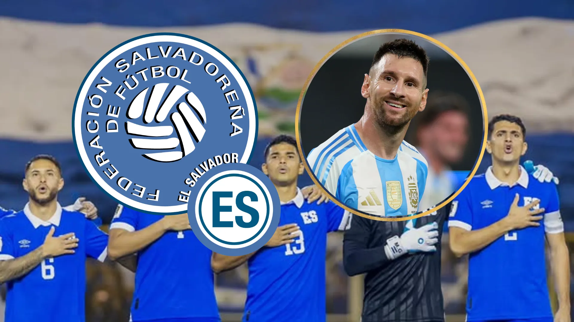 La Selecta vs. Lionel Messi: El Salvador recibe una noticia soñada desde Argentina tras el fracaso rumbo al Mundial 2026