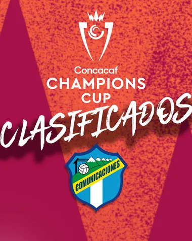 Comunicaciones avanzó a la Copa de Campeones de la Concacaf