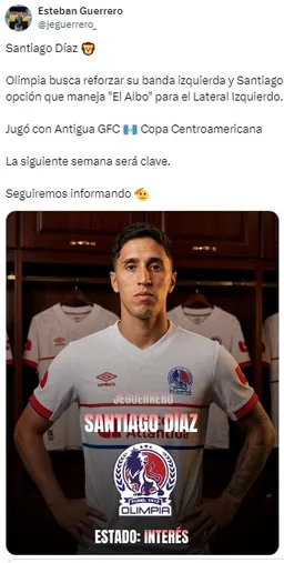 Esteban Guerrero, periodista hondureño, también adelanta el interés de Olimpia por Díaz.