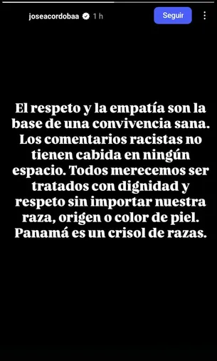 El otro mensaje de José Córdona a través de una historia de Instagram, condenando los comentarios racistas que sufrió en los últimos días.