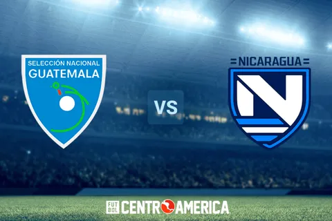 Guatemala vs Nicaragua: horario, canal de TV y streaming para ver hoy EN VIVO el Amistoso Internacional