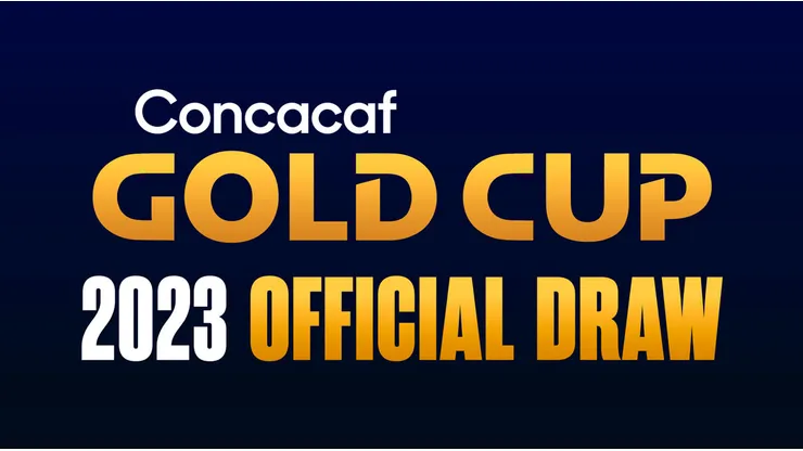 Copa Oro 2023: Concacaf revela bombos y procedimiento del sorteo