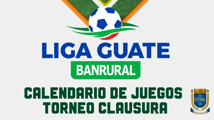 El Torneo Clausura 2023 de Guatemala sufre cambios obligatorios en su calendario (Liga Guate Banrural)