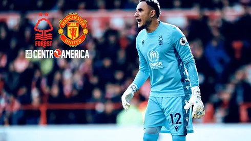 Nottingham Forest vs. Manchester United: cómo ver a Keylor Navas