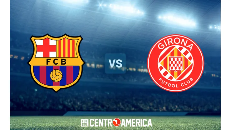 Barcelona vs. Girona: cómo ver a los culés en Costa Rica