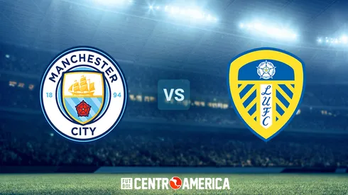 Manchester City vs. Leeds: cómo ver la Premier League EN VIVO