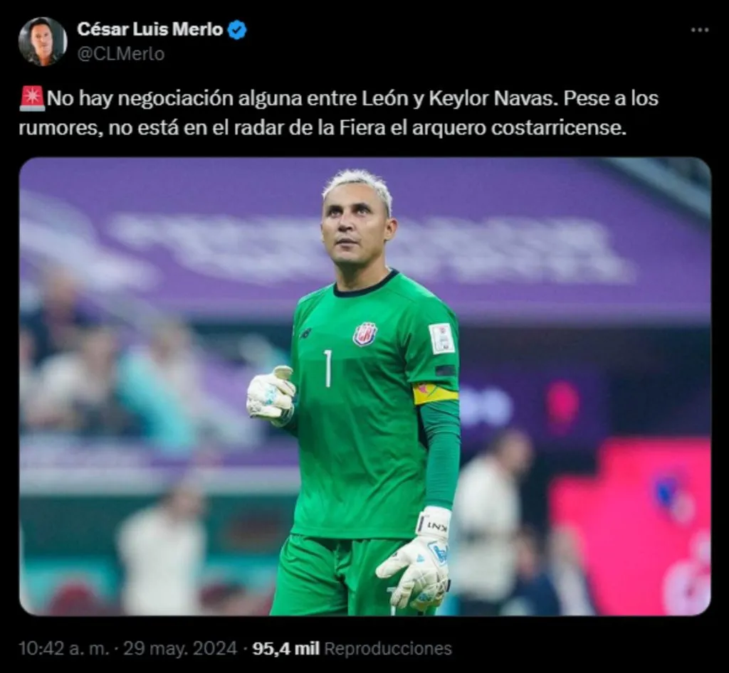 El periodista confirmó que Keylor Navas no jugará en León FC. (Foto: X)