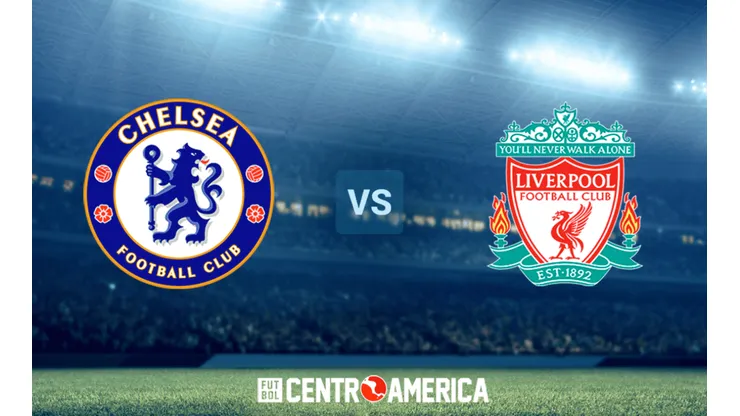 Chelsea vs. Liverpool: día, horario, canal de TV y streaming para ver EN VIVO el partido por la Premier League.