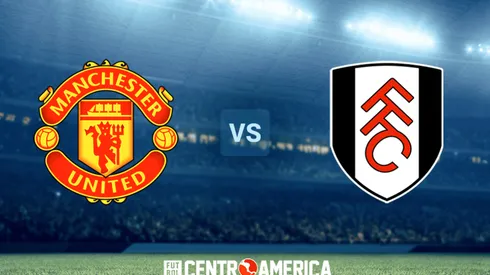 Manchester United vs. Fulham: horario, canal de TV y streaming para ver EN VIVO los cuartos de final de la FA Cup.