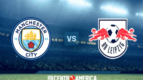 Manchester City vs. Leipzig por la Champions League: ver EN VIVO y EN DIRECTO la vuelta de los octavos de final en Costa Rica.