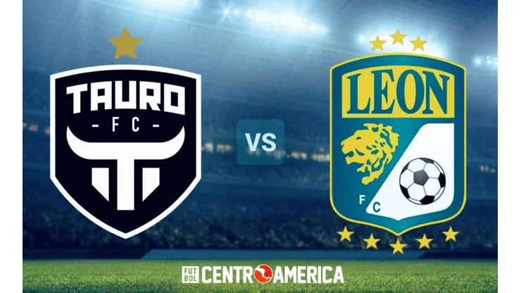 Tauro vs. Club León: cuándo, a qué hora y por qué canal ver EN VIVO el partido por los Octavos la Concacaf Champions League