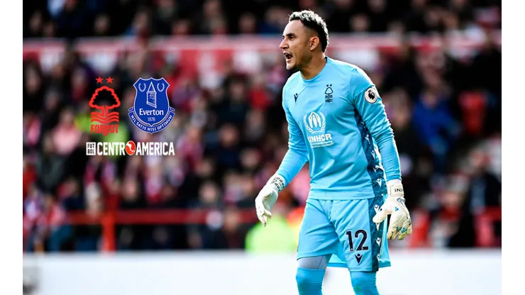 Nottingham Forest vs. Everton: cuándo, a qué hora y en qué canal ver EN VIVO el partido de Keylor Navas en la Premier League.