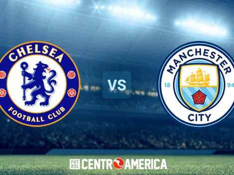 Chelsea vs Manchester City: todos los detalles