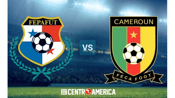 Panamá vs. Camerún: cómo ver EN VIVO el amistoso de La Roja