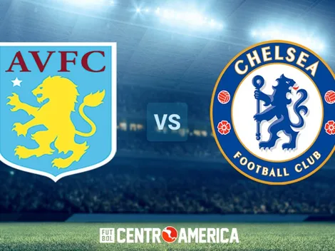 Aston Villa vs Chelsea: todos los detalles