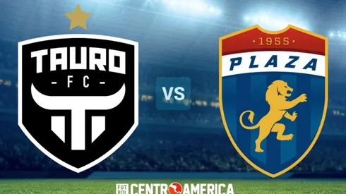 Tauro FC vs. CD Plaza Amador: todos los detalles