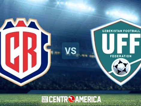 Costa Rica vs Uzbekistán: todos los detalles
