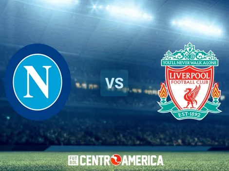 Napoli vs Liverpool: todos los detalles