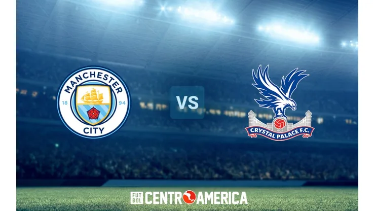 Manchester City vs Crystal Palace: horario, canal de TV y streaming para ver EN VIVO el partido por la fecha 4 de la Premier League.