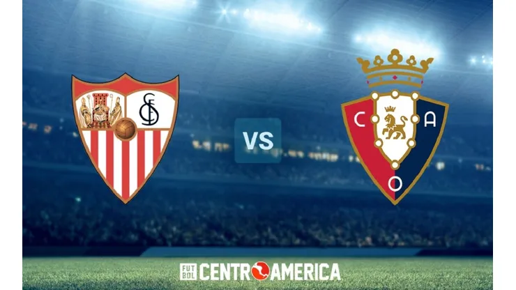 Sevilla vs Osasuna hoy por la primera fecha de La Liga de España 2022-2023: horario, canal de TV y streaming para verlo EN VIVO en Estados Unidos