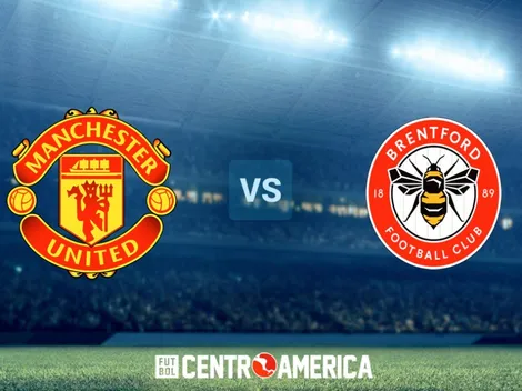 Manchester United vs Brentford: todos los detalles