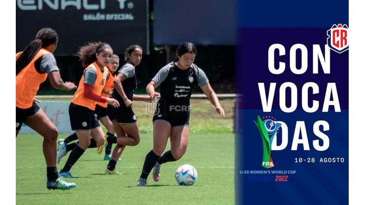 Convocatoria de La Sele para el Mundial Femenino Sub-20 de Costa Rica 2022.