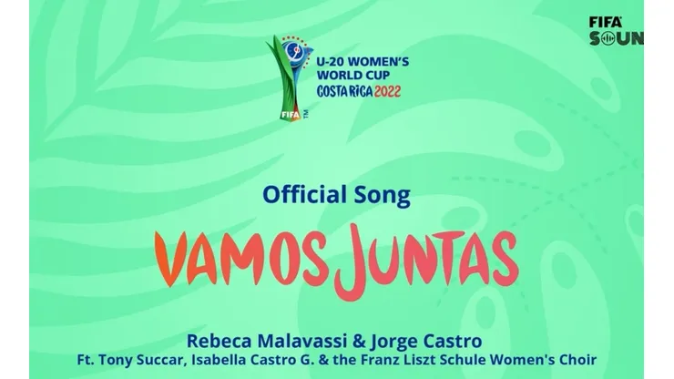 FIFA lanzó oficialmente el tema del Mundial Femenino Sub 20 Costa Rica 2022 (FIFA)