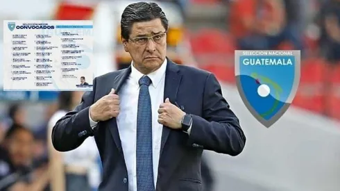 Primera convocatoria de Luis Fernando Tena como técnico de Guatemala