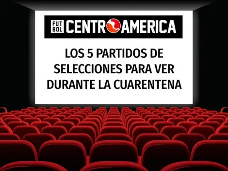 La videoteca de FCA: 5 partidos para ver durante la cuarentena