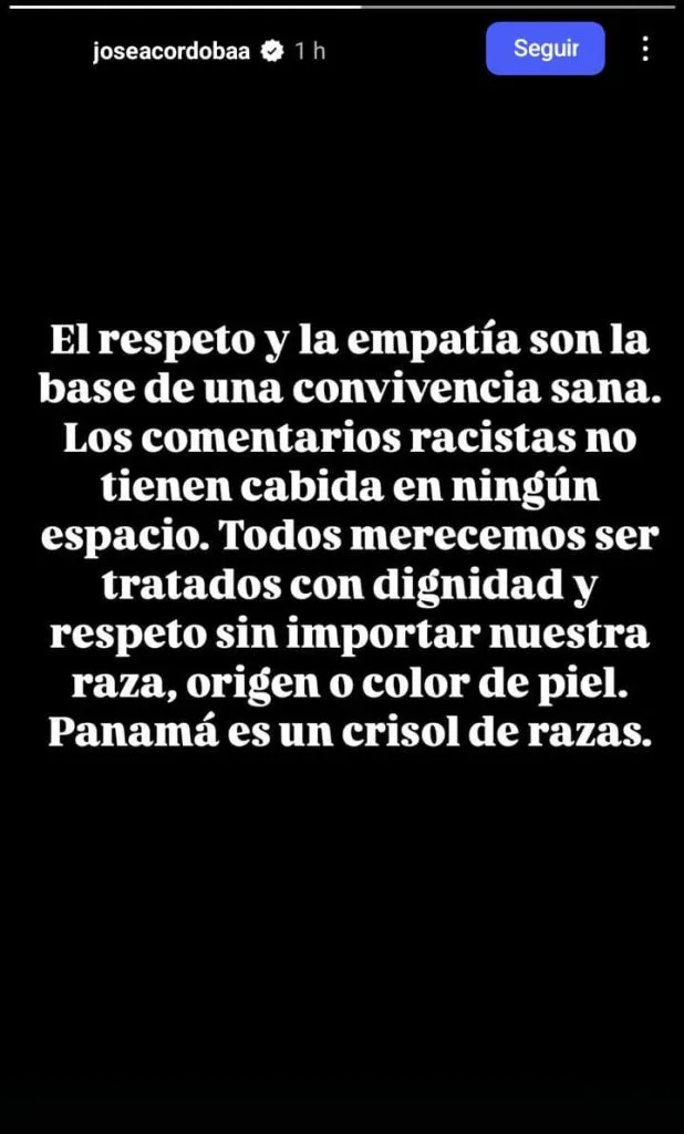 El otro mensaje de José Córdona a través de una historia de Instagram, condenando los comentarios racistas que sufrió en los últimos días.