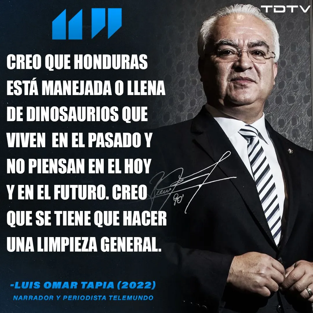 La frase de Luis Omar Tapia que retumba en Honduras a pesar de haber sido dicha en 2022.