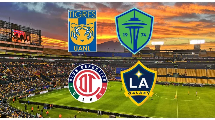 Tigres vs. Seattle Sounders y Toluca vs. LA Galaxy en Concachampions